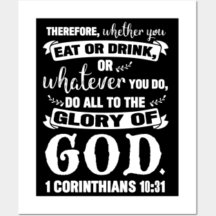 1 Corinthians 10:31 Do All To The Glory Of God Posters and Art